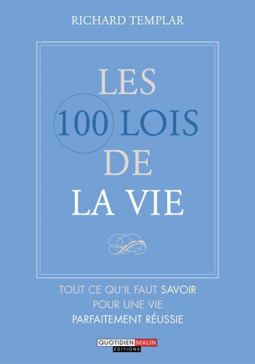 Cover of the book Les 100 Lois de la vie by Richard Templar, Éditions Leduc.s
