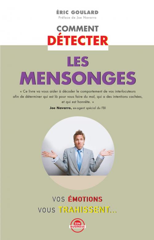 Cover of the book Comment détecter les mensonges by Éric Goulard, Éditions Leduc.s