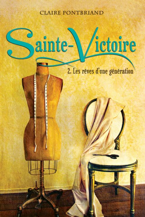 Cover of the book Sainte-Victoire T2 by Claire Pontbriand, Les Éditions Coup d'oeil