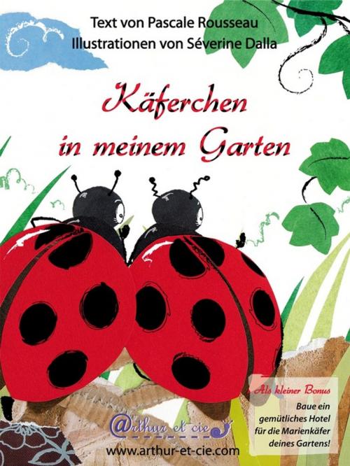 Cover of the book Käferchen in meinem garten by Pascale Rousseau, Arthur et cie