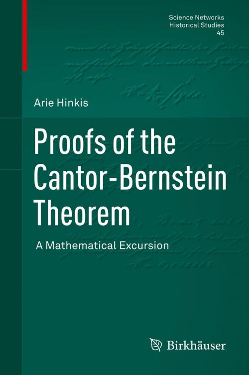 Cover of the book Proofs of the Cantor-Bernstein Theorem by Arie Hinkis, Springer Basel