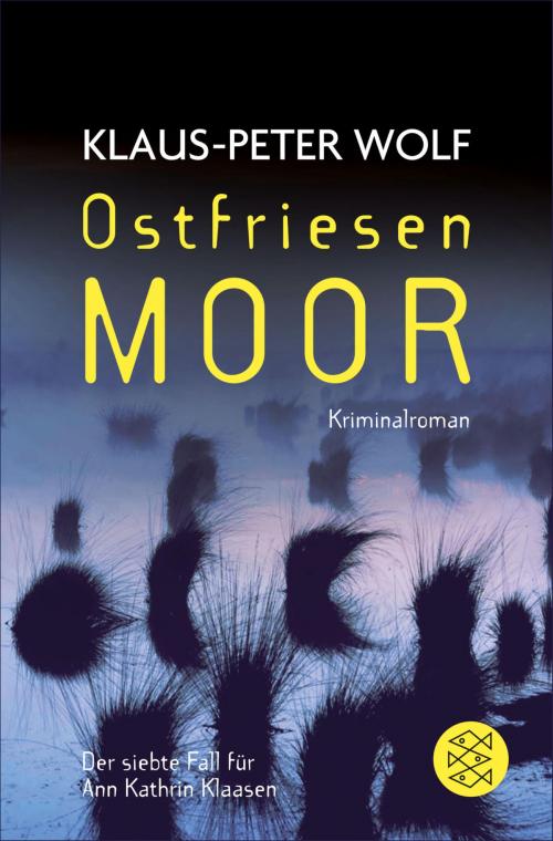 Cover of the book Ostfriesenmoor by Klaus-Peter Wolf, FISCHER E-Books