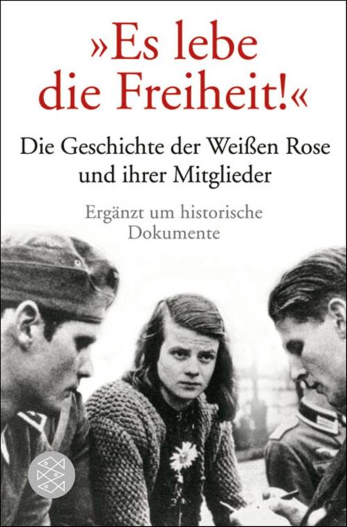 Cover of the book "Es lebe die Freiheit!" by Ulrich Chaussy, Gerd R. Ueberschär, FISCHER E-Books