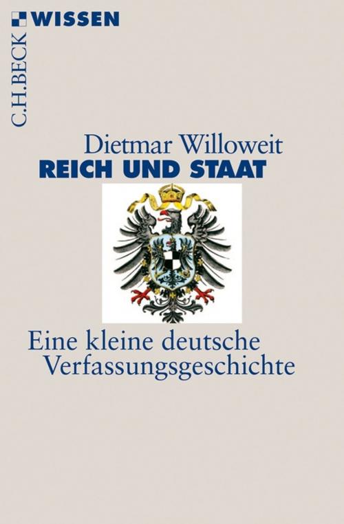 Cover of the book Reich und Staat by Dietmar Willoweit, C.H.Beck