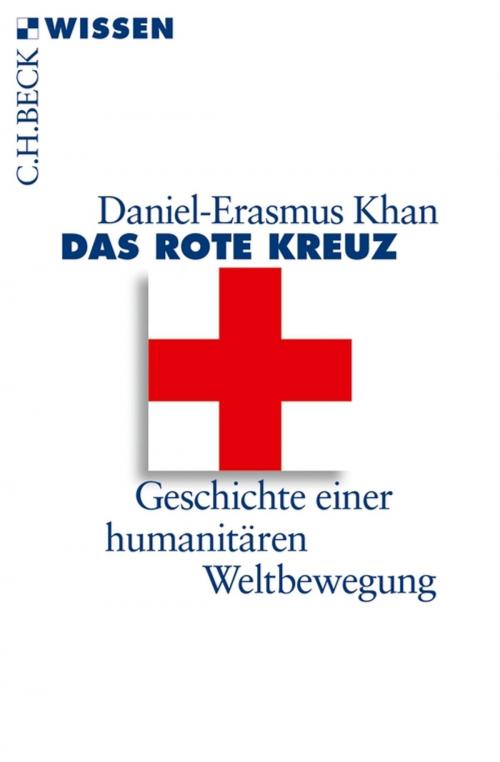 Cover of the book Das Rote Kreuz by Daniel-Erasmus Khan, C.H.Beck