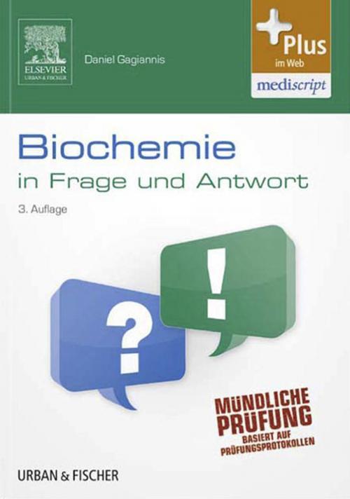 Cover of the book Biochemie in Frage und Antwort by Daniel Gagiannis, Elsevier Health Sciences