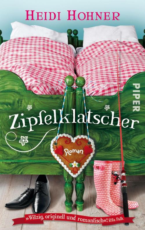 Cover of the book Zipfelklatscher by Heidi Hohner, Piper ebooks