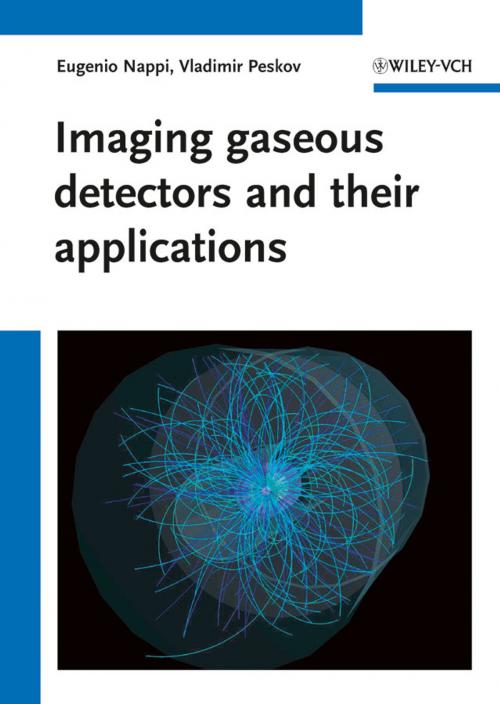 Cover of the book Imaging gaseous detectors and their applications by Eugenio Nappi, Vladimir Peskov, Wiley