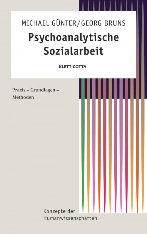 Cover of the book Psychoanalytische Sozialarbeit by Michael Günter, Georg Bruns, Sylvia Künstler, Martin Feuling, Horst Nonnenmann, Olaf Schmidt, Joachim Staigle, Klett-Cotta