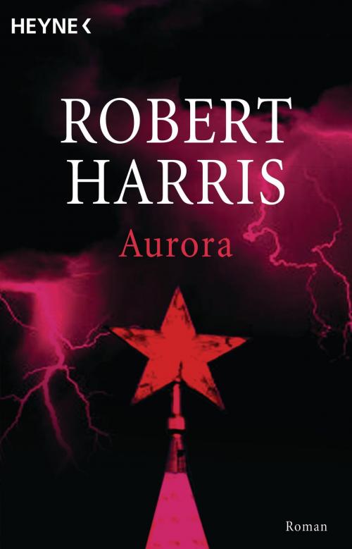 Cover of the book Aurora by Robert Harris, Heyne Verlag
