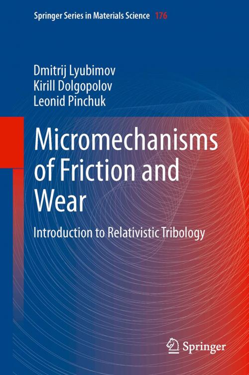 Cover of the book Micromechanisms of Friction and Wear by Dmitrij Lyubimov, Kirill Dolgopolov, Leonid Pinchuk, Springer Berlin Heidelberg