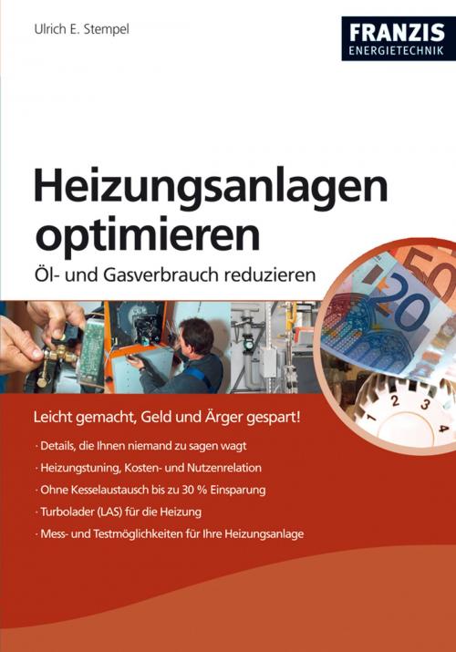 Cover of the book Heizungsanlagen optimieren by Ulrich E. Stempel, Franzis Verlag