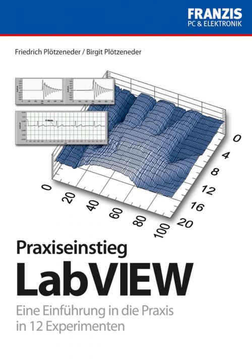 Cover of the book Praxisbuch Labview by Friedrich Plötzeneder, Birgit Plötzeneder, Franzis Verlag