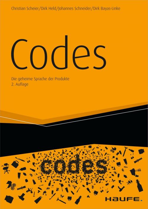 Cover of the book Codes by Christian Scheier, Dirk Held, Dirk Bayas-Linke, Johannes Schneider, Haufe