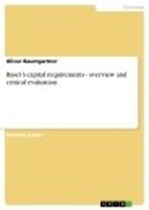 Cover of the book Basel 3 capital requirements - overview and critical evaluation by Oliver Baumgartner, GRIN Publishing