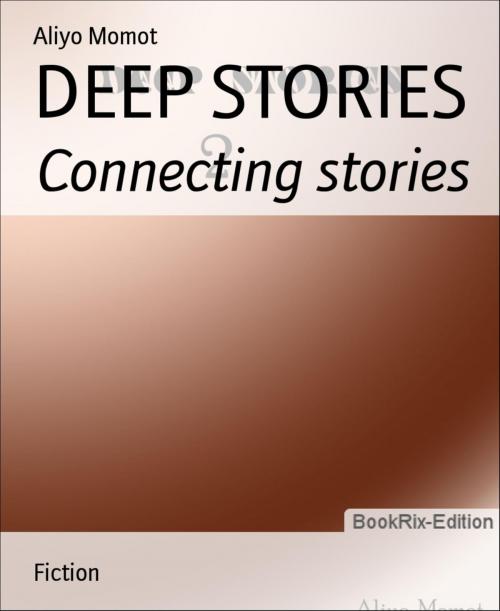 Cover of the book DEEP STORIES by Aliyo Momot, BookRix