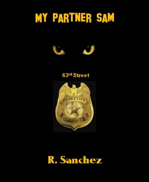 Cover of the book My Partner Sam by R. Sanchez, BookRix