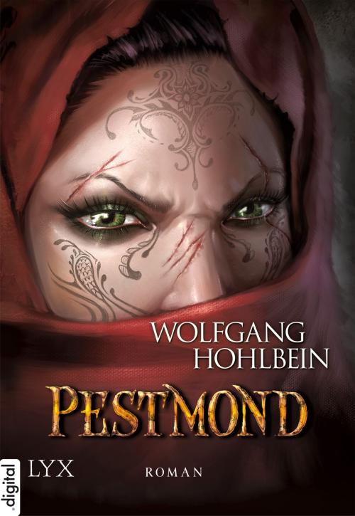 Cover of the book Die Chronik der Unsterblichen - Pestmond by Wolfgang Hohlbein, LYX.digital