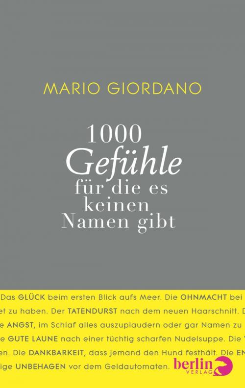 Cover of the book 1000 Gefühle by Mario Giordano, eBook Berlin Verlag