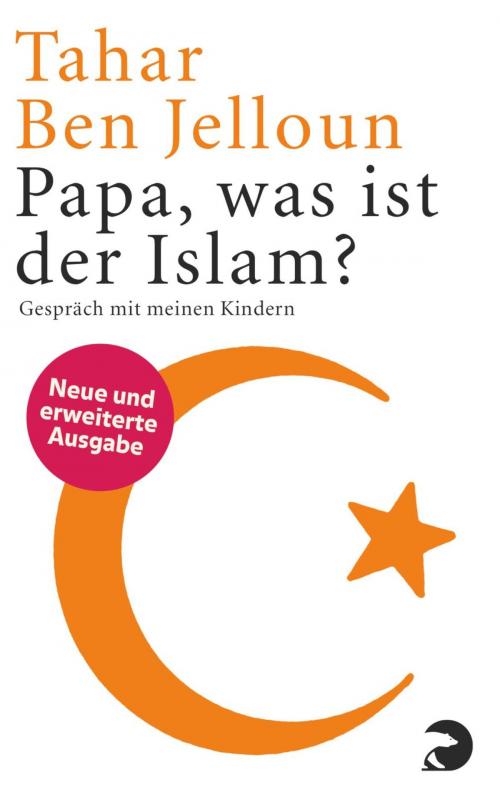 Cover of the book Papa, was ist der Islam? by Tahar Ben Jelloun, eBook Berlin Verlag