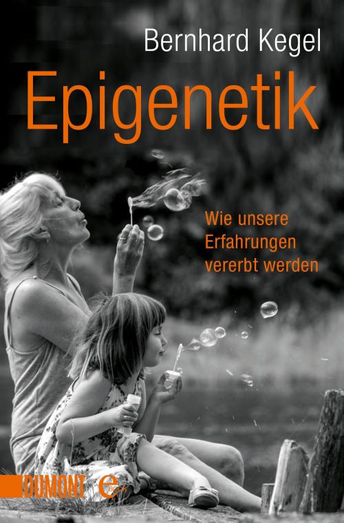 Cover of the book Epigenetik by Bernhard Kegel, DUMONT Buchverlag