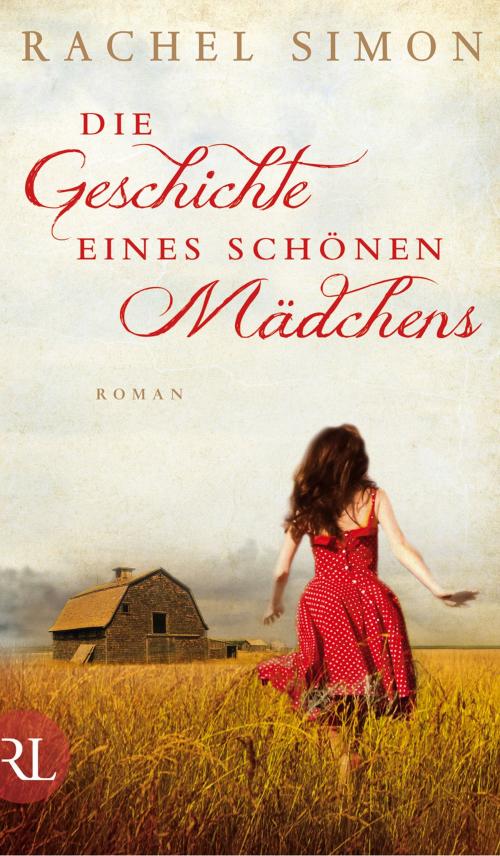 Cover of the book Die Geschichte eines schönen Mädchens by Rachel Simon, Aufbau Digital