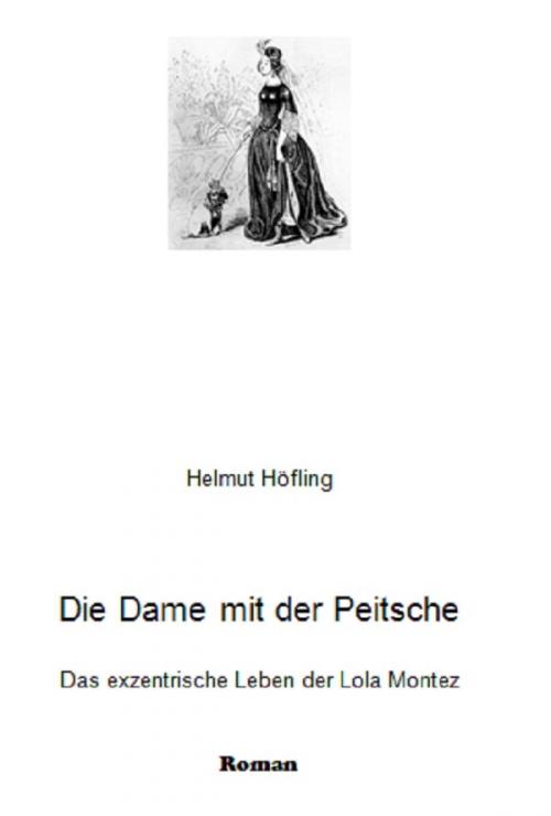 Cover of the book Die Dame mit der Peitsche by Helmut Höfling, epubli