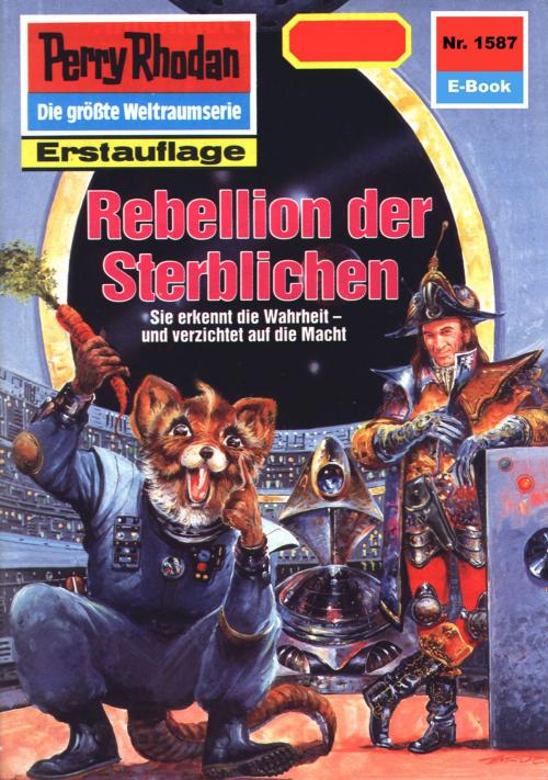 Cover of the book Perry Rhodan 1587: Rebellion der Sterblichen by Robert Feldhoff, Perry Rhodan digital
