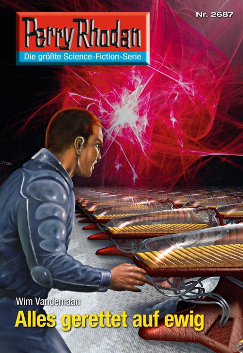 Cover of the book Perry Rhodan 2687: Alles gerettet auf ewig by Wim Vandemaan, Perry Rhodan digital