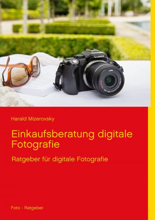 Cover of the book Einkaufsberatung digitale Fotografie by Harald Mizerovsky, Books on Demand