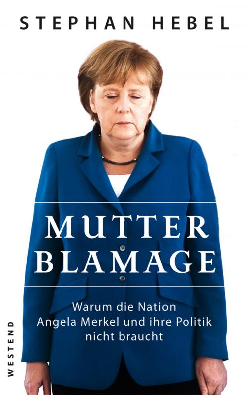 Cover of the book Mutter Blamage by Stephan Hebel, Westend Verlag