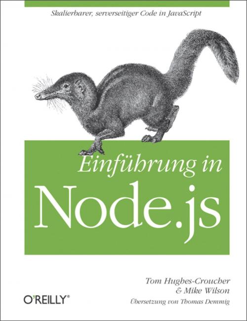 Cover of the book Einführung in Node.JS by Tom Hughes-Croucher, Mike Wilson, O'Reilly Media