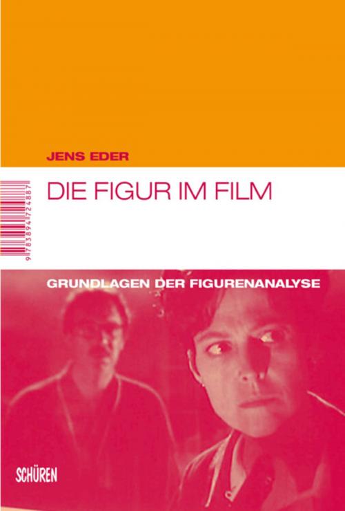 Cover of the book Die Figur im Film by Jens Eder, Schüren Verlag