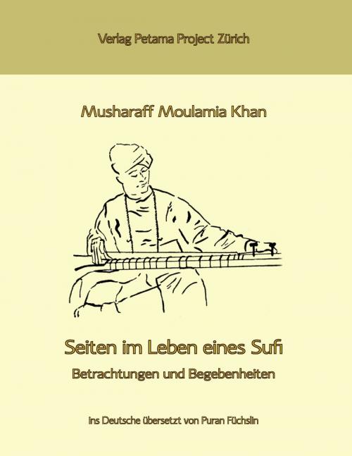 Cover of the book Seiten im Leben eines Sufi by Musharaff Moulamia Khan, Petama Project