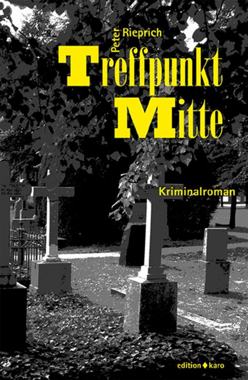 Cover of the book Treffpunkt Mitte by Peter Rieprich, edition karo