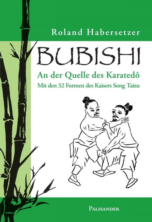 Cover of the book Bubishi by Roland Habersetzer, Palisander Verlag