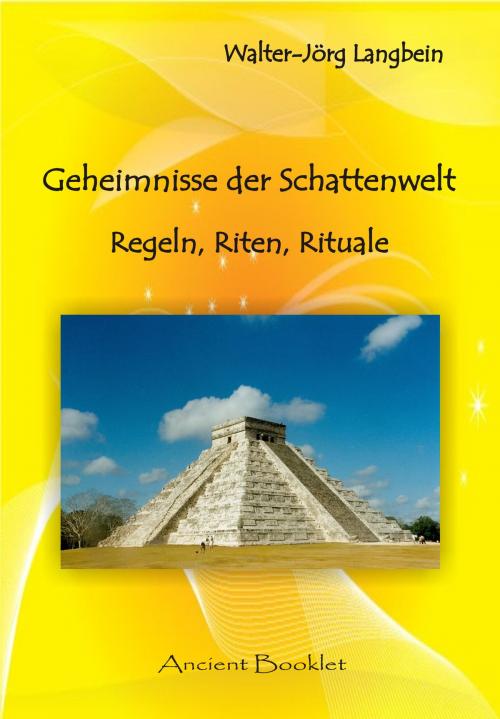 Cover of the book Geheimnisse der Schattenwelt by Walter-Jörg Langbein, Ancient Mail