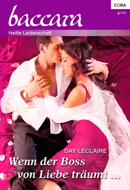 Cover of the book Wenn der Boss von Liebe träumt ... by Day Leclaire, CORA Verlag