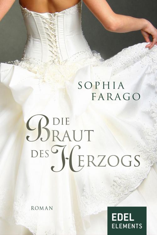 Cover of the book Die Braut des Herzogs by Sophia Farago, Edel Elements
