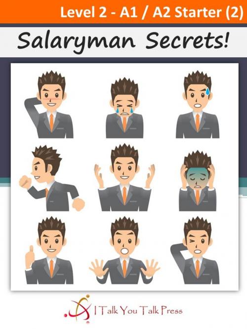 Cover of the book Salaryman Secrets! by I Talk You Talk Press, I Talk You Talk Press