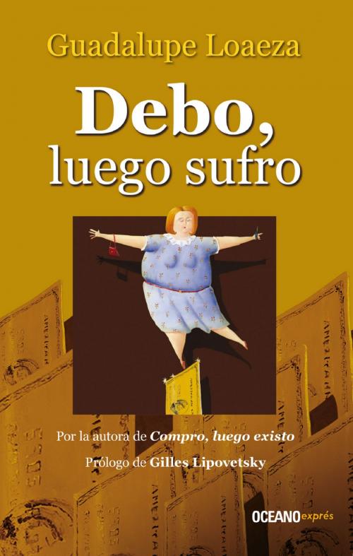 Cover of the book Debo, luego sufro by Guadalupe Loaeza, Océano exprés