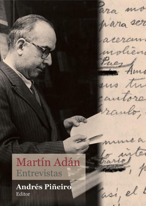 Cover of the book Martín Adán. Entrevistas by Andrés Piñeiro, Fondo Editorial de la PUCP
