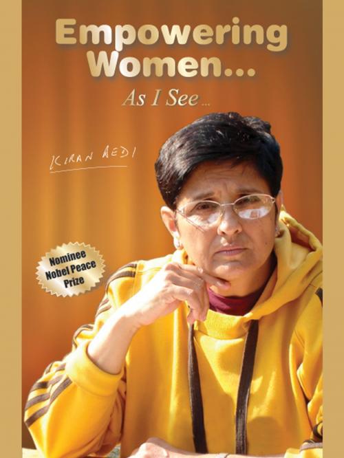 Cover of the book Empowering Women… As I See… by Kiran Bedi by Kiran Bedi, Sterling Publishers Pvt. Ltd.
