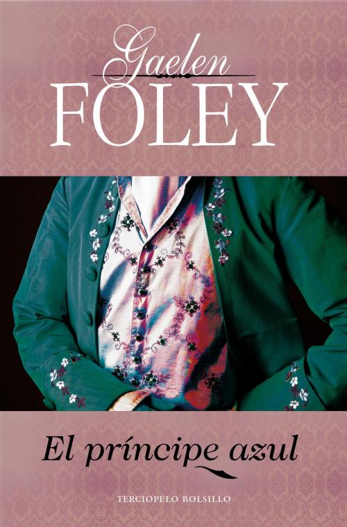 Cover of the book El príncipe azul by Gaelen Foley, Roca Editorial de Libros