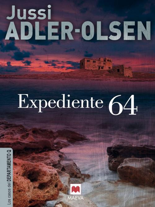 Cover of the book Expediente 64 by Jussi Adler-Olsen, Maeva Ediciones