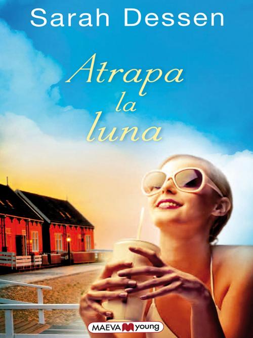 Cover of the book Atrapa la luna by Sarah Dessen, Maeva Ediciones