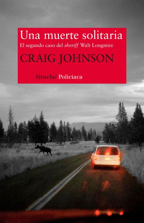 Cover of the book Una muerte solitaria by Craig Johnson, Siruela