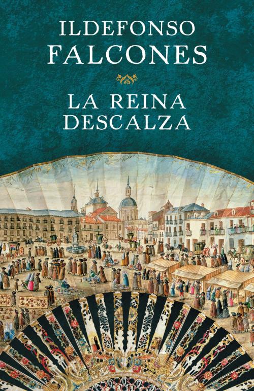 Cover of the book La reina descalza by Ildefonso Falcones, Penguin Random House Grupo Editorial España
