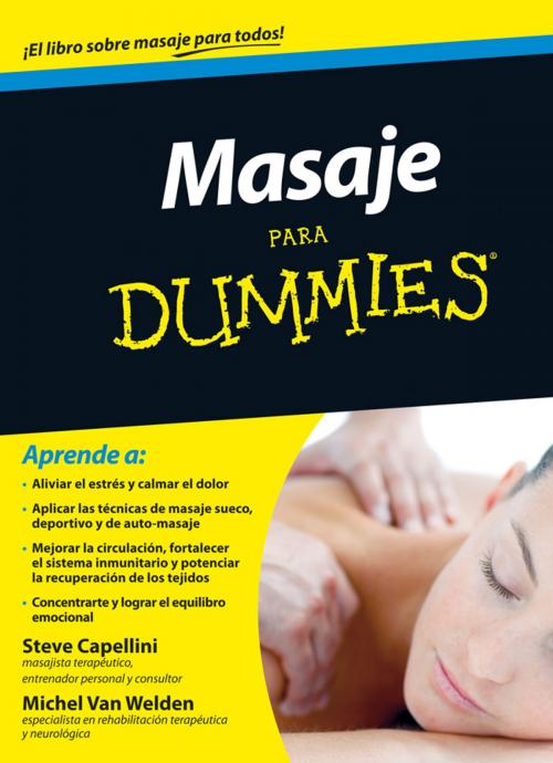 Cover of the book Masaje para Dummies by Steve Capellini, Michel Van Welden, Grupo Planeta