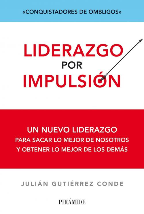 Cover of the book Liderazgo por impulsión by Julián Gutiérrez Conde, Ediciones Pirámide